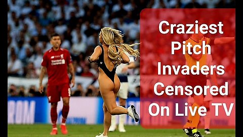 Craziest Pitch Invaders Censored On Live TV