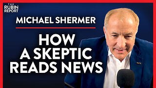 How an Expert Skeptic Detects Fake News (Pt. 1) | Michael Shermer | ACADEMIA | Rubin Report