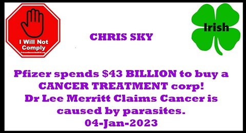 CHRIS SKY Pfizer spends $43 BILLION to buy a CANCER TREATMENT corp 04-Jan-2023.