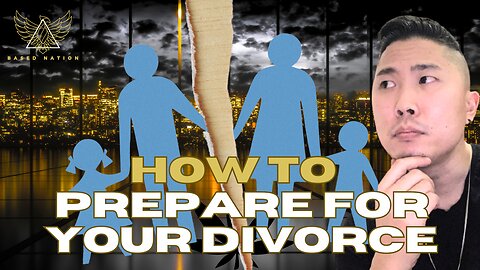 How To Prepare For Your Divorce