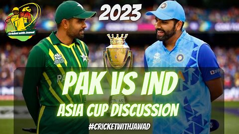 Pakistan vs India Asia Cup 2023 Discussion |Shaheen Afridi | Rohit Sharma #shubman #babarazam #virat