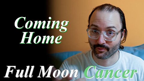 A Careful Entry | Full Moon in Cancer 30 December 2020