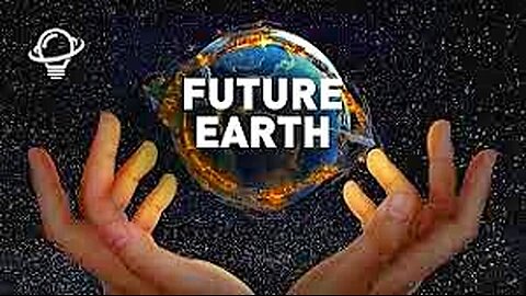 What Will Earth Look Like In The Futur | See Into the future