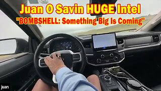 Juan O Savin HUGE Intel June 14: "BOMBSHELL: Something Big Is Coming"