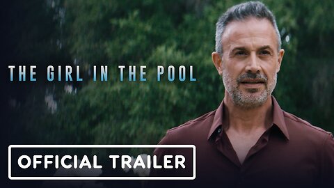 The Girl in the Pool - Official Trailer