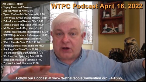 We the People Convention News & Opinion 4-16-22