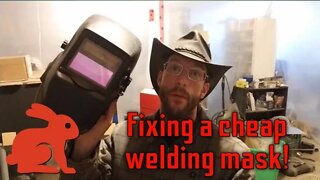 Fixing a cheap welding mask