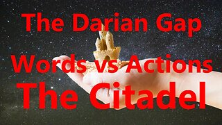 The Darian Gap Words vs Actions