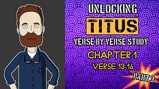 Unlocking the Wisdom of Titus: Explore Chapter 1 Verse by Verse! (Part 3)