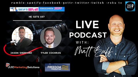 Jason Sheppard and Tyler Cochran - Matt Buff Show - He Gets Us