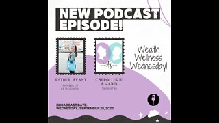 09.28.22 - TwoSistas - WealthWellnessWednesday with Esther Avant