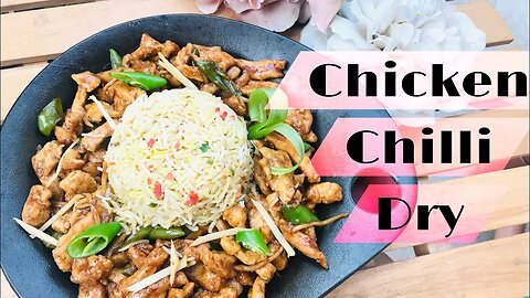 Chicken Chilli Dry Recipe: How to Make Chicken Chilli Dry With Fried Rice? | A Mouthwatering Recipe!
