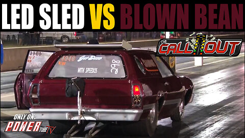 THE CALL OUT - Led Sled VS Blown Bean - Short
