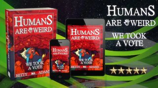 Humans are Weird: We Took a Vote - What Will Our Little Green Friends Think of Us? Book Trailer