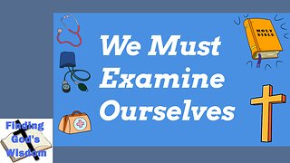 We Must Examine Ourselves