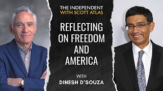 Dinesh D'Souza: Reflecting on Freedom and America | Ep. 26