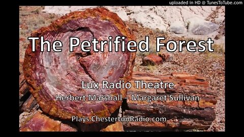 The Petrified Forest - Herbert Marshall - Margaret Sullivan - Lux Radio Theatre