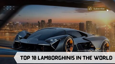 Top 10 Most Expensive Lamborghinis in the world
