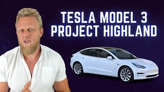 NEW Tesla Model 3 Project Highland coming in 2023