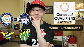 RSR6: 2026 CONCACAF World Cup Qualifying Round 1 Predictions!