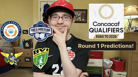 RSR6: 2026 CONCACAF World Cup Qualifying Round 1 Predictions!