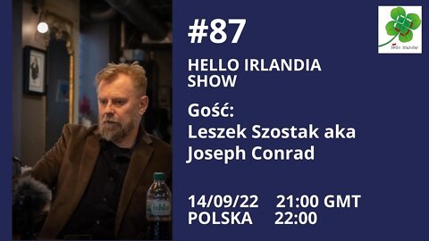 🎙 Hello Irlandia Show # 87 z Leszkiem Szostakiem aka Joseph Conrad o sytuacji w Kanadzie ☘️