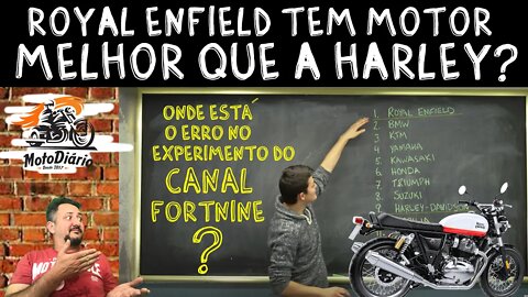 ROYAL TEM MOTOR MELHOR que a HARLEY DAVIDSON? ONDE está o ERRO no EXPERIMENTO do Canal FortNINE?