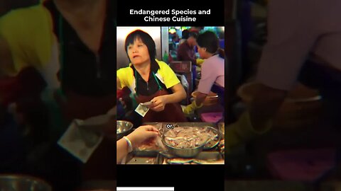 Endangered species and chinese cuisine
