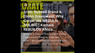 3/30: Russell Brand & Glenn Greenwald - Why Corporate MEDIA Is FAILING | Kamala REBUILDS Africa +