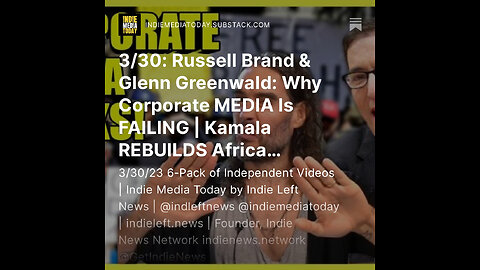 3/30: Russell Brand & Glenn Greenwald - Why Corporate MEDIA Is FAILING | Kamala REBUILDS Africa +