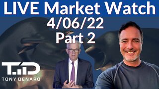 Market Close Live Stream 4-6-22 | Tony Denaro