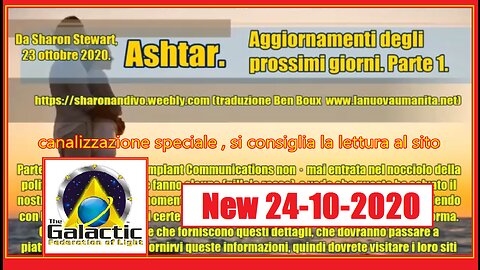 Ashtar. Aggiornamenti degli prossimi giorni. Parte 1.