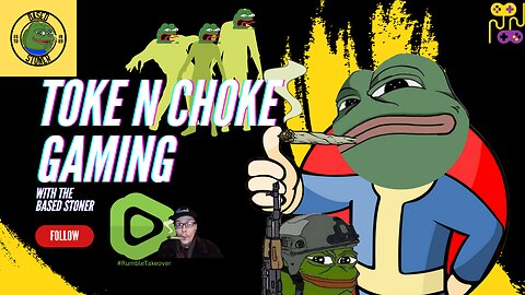 TOKE N CHOKE GAMING| smoke sesh, roast sesh , game sesh.. we straight seshing|