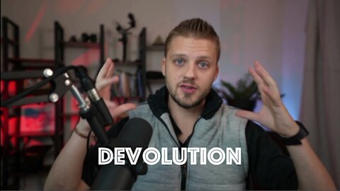 Thoughts On DEVOLUTION