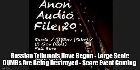 Large Scale DUMBs Are Being Destroyed - Russian Tribunals Have Begun!