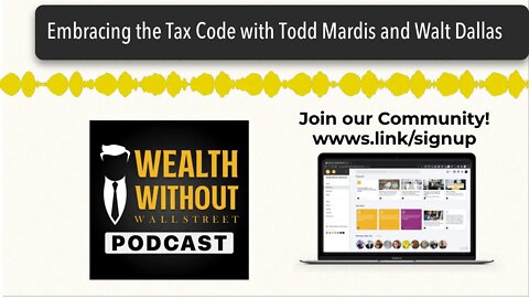 Embracing the Tax Code with Todd Mardis and Walt Dallas