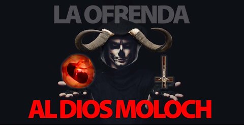 LA OFRENDA AL DIOS MOLOCH