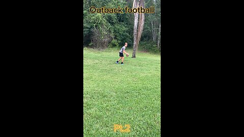 Outback football pt.2