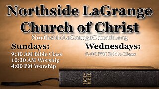 Northside LaGrange Church of Christ 2-4-24 AM