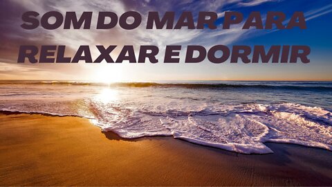 SOM DO MAR - PRAIA - PARA RELAXAR