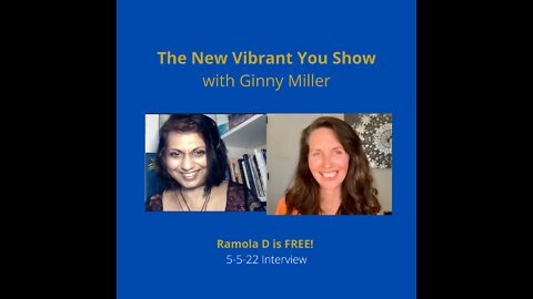 Ramola D shares her story of Psych Hold trauma to Self Empowered triumph! Ginny interviews Ramola after her ordeal.