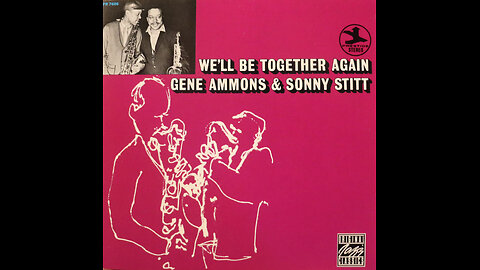 Gene Ammons & Sonny Stitt - We'll Be Together Again (1961) [Complete CD]
