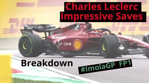 Breakdown: Charles Leclerc Impressive Saves | #ImolaGP FP1