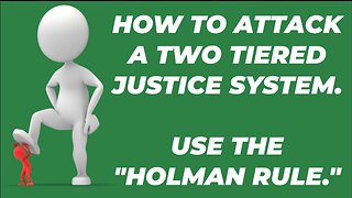 U. S. HOUSE OF REPRESENTATIVES CAN ATTACK A CORRUPT JUSTICE SYSTEM WITH THE "HOLMAN RULE"