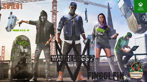 XCloud: Watch Dogs®2#S01e01