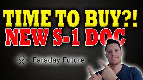 NEW Faraday S-1 Form Submitted │ Time to Buy FFIE?! │ Faraday Future Price Prediction