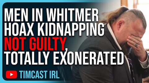 Men In Whitmer Hoax Kidnapping Not Guilty, Totally Exonerated