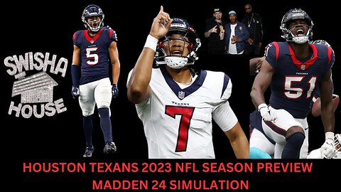 HOUSTON TEXANS 2023 NFL SEASON PREVIEW | MADDEN 24 SIMULATION