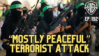 "Mostly Peaceful" Terrorist Attack | HPH #192