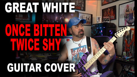 Great White - Once Bitten Twice Shy Guitar Cover